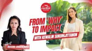 IWTA interviews Kewalin Sukumjittanon on "From WHY to Impact"